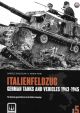 ITALIANFELDZUG GERMAN TANKS AND VEHICLES 1943-1945 VOLUME 5