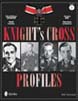 KNIGHT'S CROSS PROFILES VOLUME 1