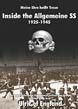 MEINE EHRE HEIST TREUE INSIDE THE ALLGEMEINE SS 1925 - 1945