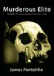 MURDEROUS ELITE THE WAFFEN-SS AND ITS COMPLETE RECORD OF WAR CRIMES