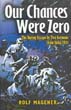 OUR CHANCES WERE ZERO THE DARING ESCAPE BY TWO GERMANS POW'S FROM INDIA IN 1942