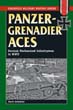 PANZER-GRENADIER ACES GERMAN MECHANIZED INFANTRYMEN IN WWII
