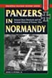 PANZERS IN NORMANDY GENERAL HANS EBERBACH AND THE GERMAN DEFENSE OF FRANCE JULY - AUGUST 1944