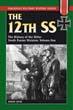 THE 12TH SS THE HISTORY OF THE HITLER YOUTH PANZER DIVISION VOLUME 1