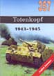 TOTENKOPF 1943 - 1945
