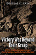 VICTORY WAS BEYOND THEIR GRASP WITH THE 272ND VOLKS-GRENADIER DIVISION FROM THE HURTGEN FOREST TO THE HEART OF THE REICH
