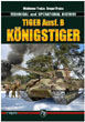 TIGER Ausf. B KONIGSTIGER TECHNICAL AND OPERATIONAL HISTORY