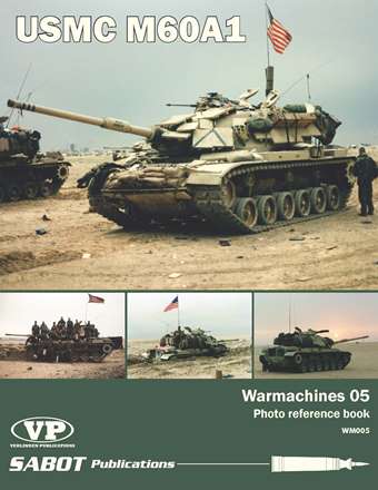 WAR MACHINES 5 USMC M60A1 SABOT PUBLICATIONS
