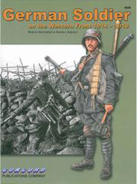 CONCORD ARMOR AT WAR SERIES 6529 GERMAN SOLDIER OF THE WESTERN FRONT 1914 - 1918