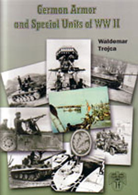 GERMAN ARMOR AND SPECIAL UNITS OF WWII