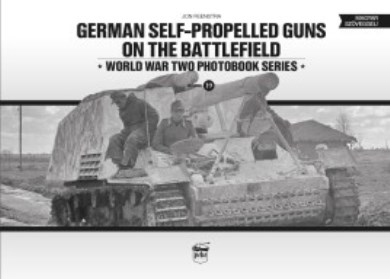 GERMAN SELF PROPELLED GUNS ON THE BATTLEFIELD