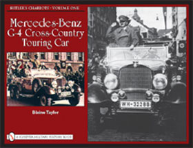 HITLER'S CHARIOTS VOLUME ONE MERCEDES BENZ G-4 CROSS COUNTRY TOURING CAR
