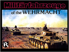 MILITARFAHRZEUGE OF THE WEHRMACHT VOL 2