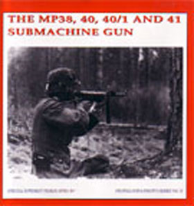 THE MP38 40 41 SUBMACHINE GUN