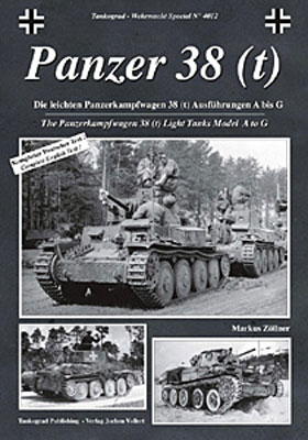 TANKOGRAD 4012 PANZER 38 (T) THE PANZERKAMPFWAGEN 38 (T) LIGHT TANKS MODEL A TO G