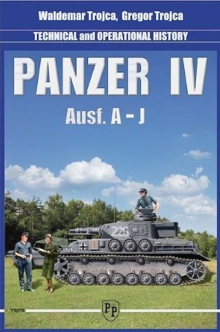 PANZER IV AUSF. A-J: TECHNICAL & OPERATIONAL HISTORY VOL. 1
