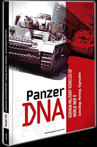 PANZER DNA: GERMAN MILITARY VEHICLES OF WORLD WAR II, CAMOUFLAGE, MARKINGS, OPERATIONS