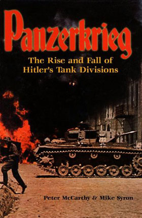 PANZERKRIEG THE RISE AND FALL OF HITLER'S TANK DIVISIONS