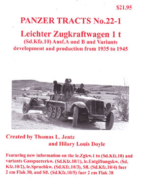 PANZER TRACTS 22-1 - LEICHTER ZUGKRAFTWAGEN 1 T (SDKFZ10) - AUSF A UND B AND VARIANTS DEVELOPMENT AND PRODUCTION FROM 1935 TO 1945