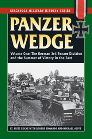 PANZER WEDGE VOLUME ONE THE GERMAN 3RD PANZER DIVISION ADN THE SUMMER ...