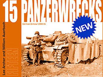 PANZERWRECKS 15 GERMAN ARMOUR 1944-45