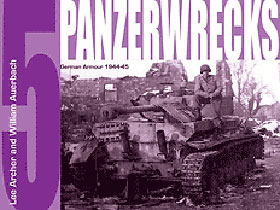 PANZERWRECKS 5 GERMAN ARMOUR 1944 - 1945