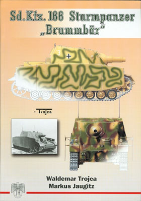 SD KFZ 166 STURMPANZER BRUMMBAR VOLUME 1