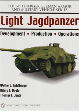 THE SPIELBERGER GERMAN ARMOR MILITARY VEHICLES SERIES VOLUME 6 - LIGHT JAGDPANZER