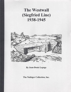 THE WESTWALL (SIEGFRIED LINE) 1938-1945