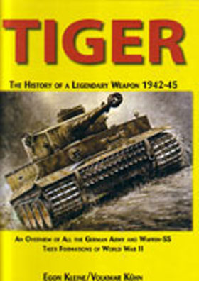 TIGER THE HISTORY OF A LEGENDARY WEAPON