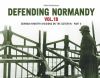 DEFENDING NORMANDY VOL. 1B GERMAN INFANTRY DIVISIONS OF THE COTENTIN - PART II