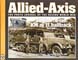 ALLIED-AXIS THE PHOTO JOURNAL OF THE SECOND WORLD WAR ISSUE 23