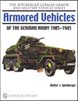 THE SPIELBERGER GERMAN ARMOR MILITARY VEHICLES SERIES ARMORED VEHICLES OF THE GERMAN ARMY 1905 - 1945