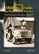 TANKOGRAD BRITISH MILITARY TRUCKS IN WEHRMACHT SERVICE VEHICLES CAPTURED AROUND DUNKIRK, IN FRANCE, BELGIUM, GREECE AND NORTH AFRICA - SERVICE ON THE EASTERN FRONT, IN THE WEST, SOUTH AND WITH THE AFRIKAKORPS