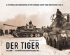 DER TIGER VOLUME 3 SCHWERE PANZERABTEILUNG 503
