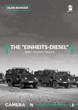 THE EINHEITS DIESEL WW2 GERMAN TRUCKS