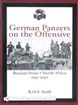 GERMAN PANZERS ON THE OFFENSIVE RUSSIAN FRONT - NORTH AFRICA 1941-1942