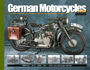 GERMAN MOTORCYCLES OF WWII A VISUAL HISTORY IN VINTAGE PHOTOS AND RESTORED EXAMPLES, PART 1