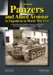 TANKOGRAD GERMAN PANZERS AND ALLIED ARMOUR IN YUGOSLAVIA IN WORLD WAR TWO GERMAN WEHRMACHT, WAFFEN-SS, POLIZEI AND ITALIAN ARMY, SOVIET ARMY, BRITISH ARMY, LOCAL FIGHTING GROUPS