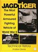 JAGDTIGER THE MOST POWERFUL ARMOURED FIGHTING VEHICLE OF WWII TECHNICAL HISTORY