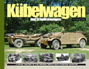 KUBELWAGEN AND SCHWIMMWAGEN A VISUAL HISTORY OF THE GERMAN ARMY'S MULTI-PURPOSE VEHICLES