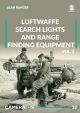 LUFTWAFFE SEARCH LIGHTS AND RANGE FINDING EQUIPMENT VOL. 2