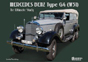 MERCEDES BENZ TYPE G4 (W31) THE ULTIMATE STUDY