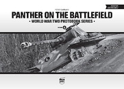 PANTHER ON THE BATTLEFIELD WORLD WAR TWO PHOTOBOOK SERIES VOLUME 6