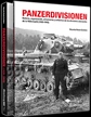 PANZERDIVISIONEN HISTORY ORGANISATION, EQUIPMENT, WEAPONRY AND UNIFORMS OF WEHRMACTH ARMOURED DIVISIONS