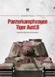 PANZERKAMPFWAGEN TIGER AUSF.B CONSTRUCTION AND DEVELOPMENT