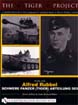 THE TIGER PROJECT A SERIES DEVOTED TO GERMANY'S WWII TIGER TANK CREWS BOOK ONE ALFRED RUBBEL SCHWERE PANZER (TIGER) ABTEILUNG 503