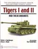 THE SPIELBERGER GERMAN ARMOR MILITARY VEHICLES SERIES TIGERS I AND II AND THEIR VARIANT