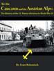 TO THE CAUCASUS AND THE AUSTRIAN ALPS THE HISTORY OF THE 23 PANZER-DIVISION IN WORLD WAR II