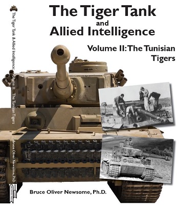 THE TIGER TANK AND ALLIED INTELLIGENCE VOLUME 2: THE TUNISIAN TIGERS